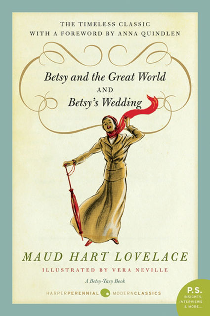 Betsy and the Great World/Betsy's Wedding, Maud Hart Lovelace