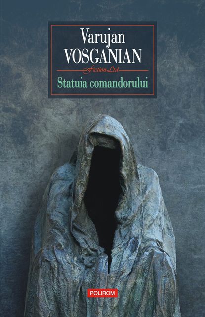 Statuia comandorului: nuvele, Varujan Vosganian