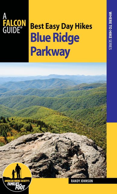 Best Easy Day Hikes Blue Ridge Parkway, Randy Johnson