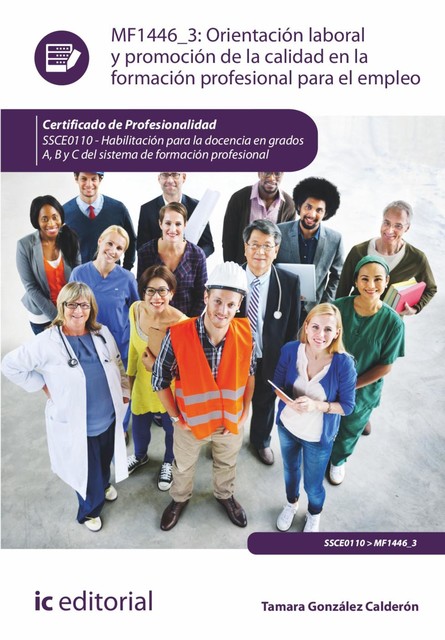 Orientación laboral y promoción de la calidad en la Formación Profesional para el Empleo. SSCE0110, Tamara González Calderón