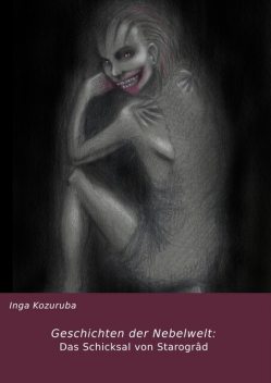 Geschichten der Nebelwelt, Inga Kozuruba