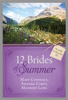 12 Brides of Summer – Novella Collection #2, Mary Connealy