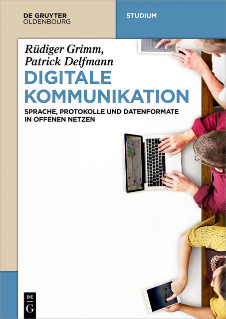 Digitale Kommunikation, Patrick Delfmann, Rüdiger Grimm