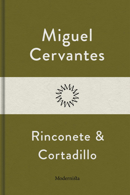 Rinconete och Cortadillo, Miguel De Cervantes