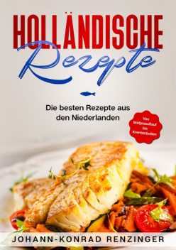 Holländische Rezepte, Johann-Konrad Renzinger