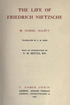 The life of Friedrich Nietzsche, Daniel Halévy