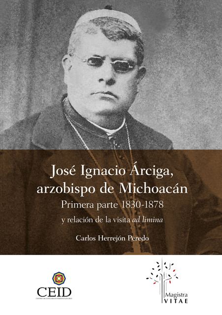 José Ignacio Árciga arzobispo de Michoacán, Carlos Herrejón Peredo