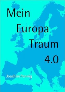 Europa Traum 4.0, Joachim Pennig