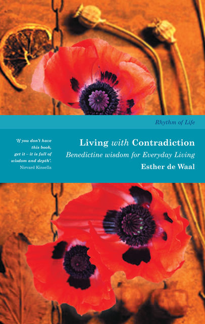 Living with Contradiction, Esther de Waal