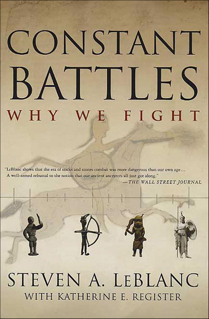 Constant Battles, Katherine E. Register, Steven A. LeBlanc