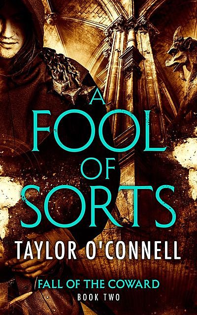 A Fool Of Sorts, Taylor O'Connell