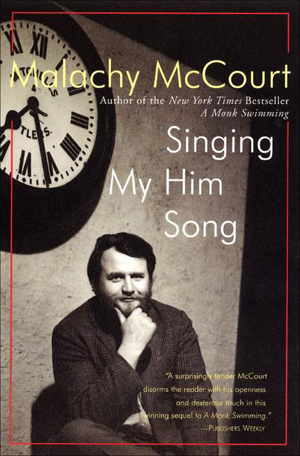 Singing My Him Song, Malachy McCourt