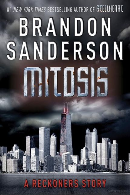 Mitosis: A Reckoners Story, Brandon Sanderson