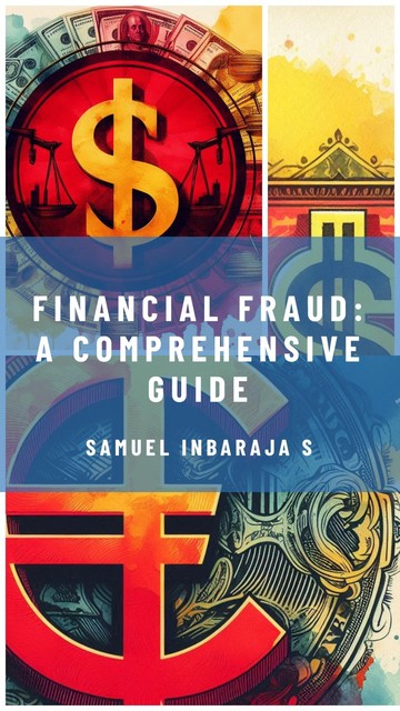 Financial Fraud, Samuel Inbaraja S