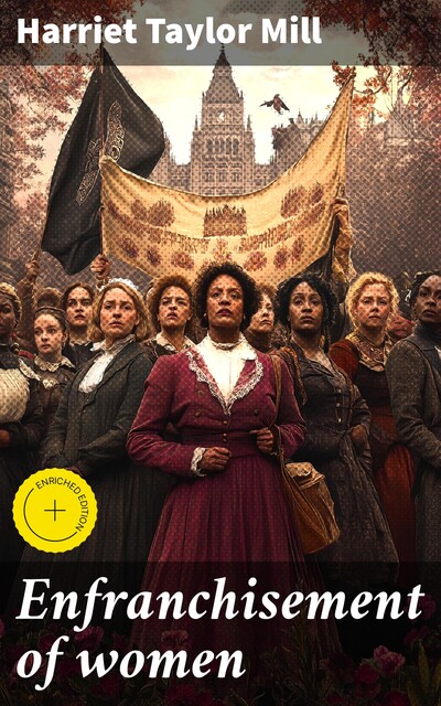 Enfranchisement of women, Harriet Taylor Mill