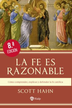 La fe es razonable, Scott Hahn