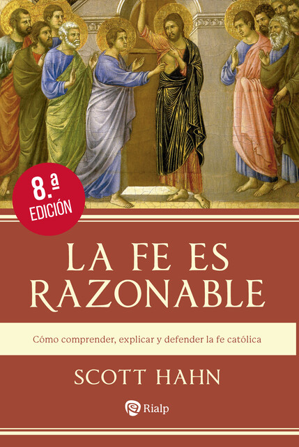 La fe es razonable, Scott Hahn