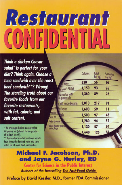 Restaurant Confidential, Michael Jacobson, Center for Science in the Public Interest, Jayne Hurley