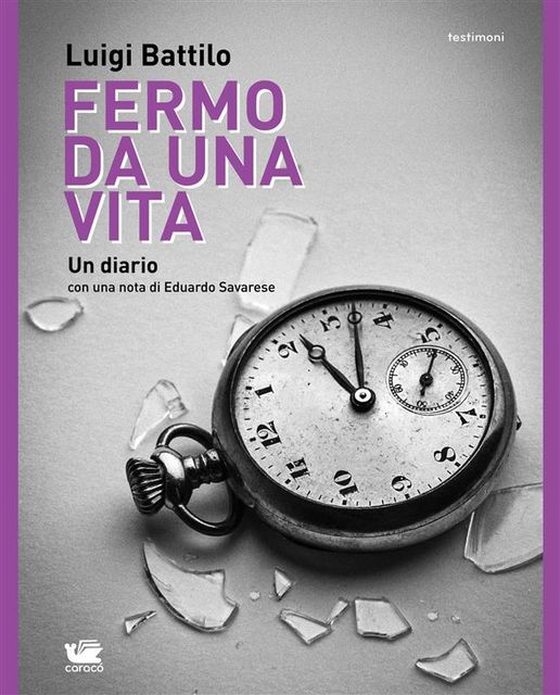 Fermo da una vita, Eduardo Savarese, Luigi Battilo