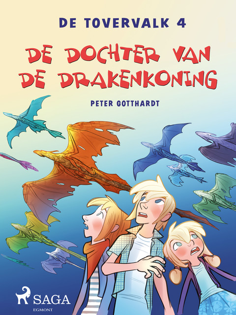 De tovervalk 4 – De dochter van de drakenkoning, Peter Gotthardt