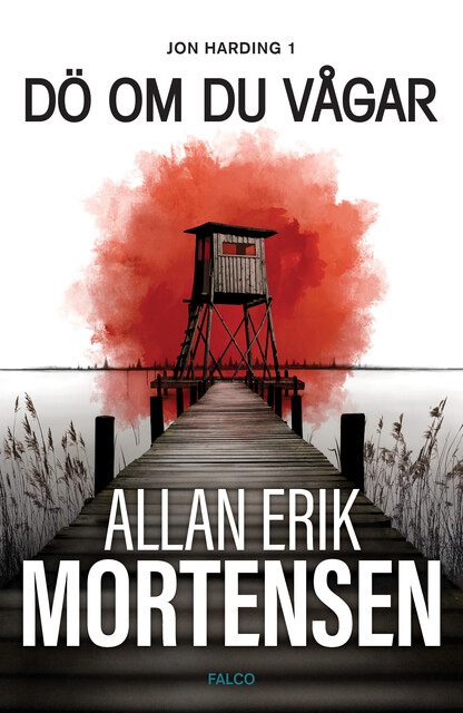 Dö om du vågar, Allan Erik Mortensen