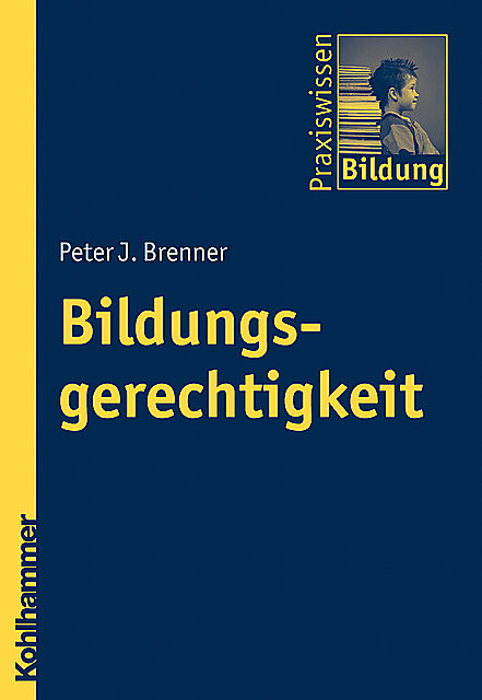 Bildungsgerechtigkeit, Peter J. Brenner