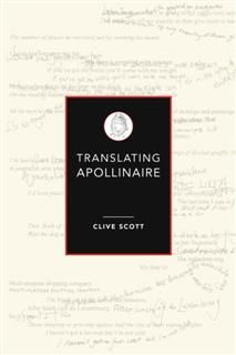 Translating Apollinaire, Clive Scott