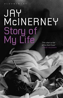 The Story of My Life, Jay McInerney