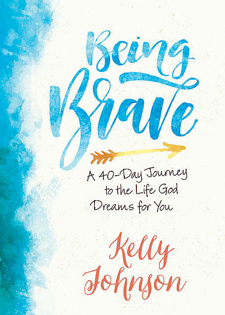 Being Brave, Kelly Johnson