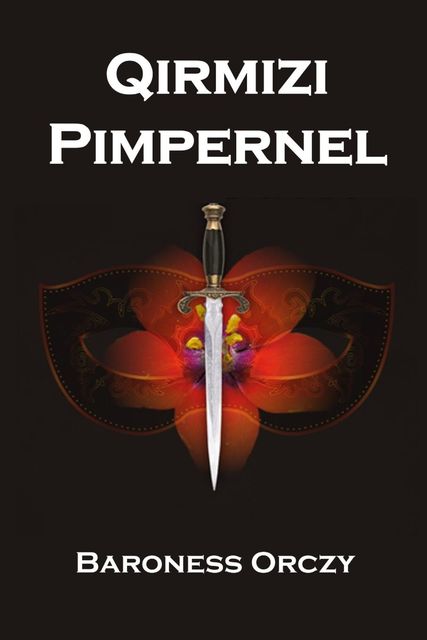 Qırmızı Pimpernel, Baroness Orczy