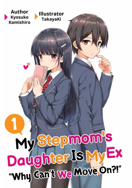 My Stepmom's Daughter Is My Ex: Volume 1, Kyosuke Kamishiro