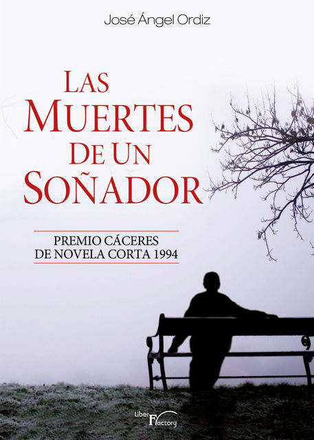 Las muertes de un soñador, José Ángel Ordiz Llaneza