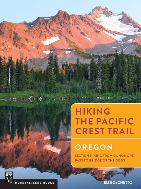 Hiking the Pacific Crest Trail: Oregon, Eli Boschetto