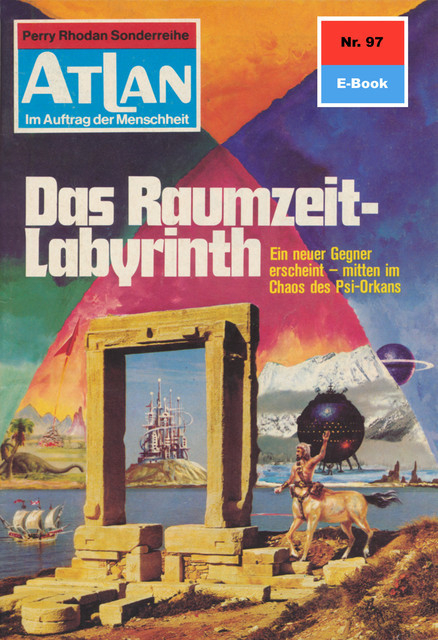 Atlan 97: Das Raumzeit-Labyrinth, Hans Kneifel