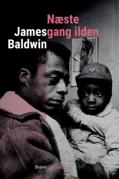 Næste gang ilden, James Baldwin