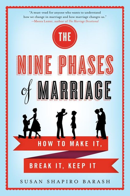 The Nine Phases of Marriage, Susan Shapiro Barash