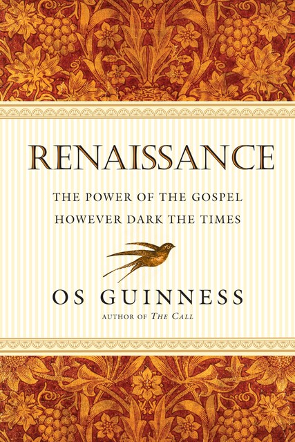 Renaissance, Os Guinness