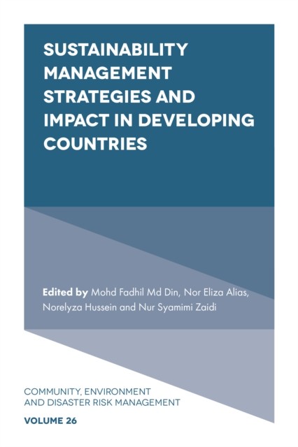 Sustainability Management Strategies and Impact in Developing Countries, Nor Eliza Alias, Mohd FadhilDin, Norelyza Hussein, Nur Syamimi Zaidi