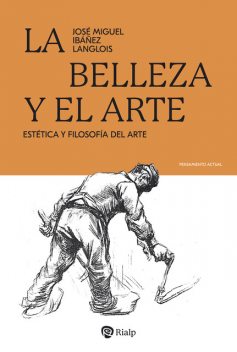 La belleza y el arte, José Miguel Ibáñez Langlois