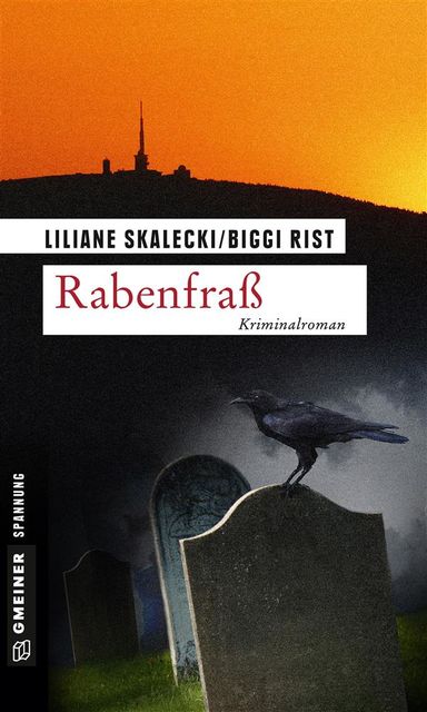 Rabenfraß, Biggi Rist, Liliane Skalecki