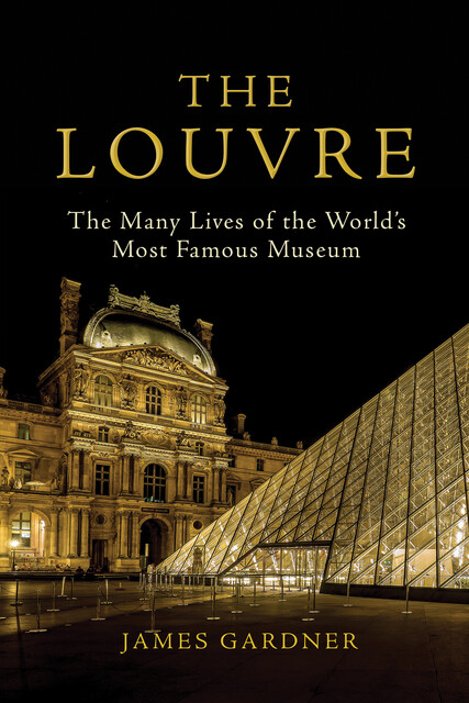 The Louvre, James Gardner