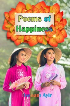 Poems of Happiness, Hseham Ayir