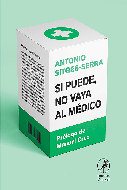 Si puede, no vaya al médico, Antonio Sitges-Serra