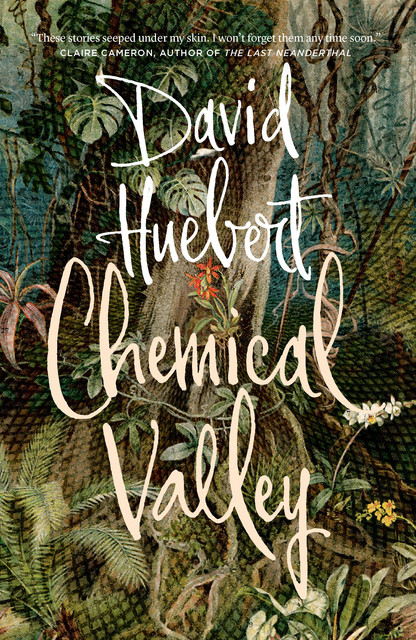 Chemical Valley, David Huebert
