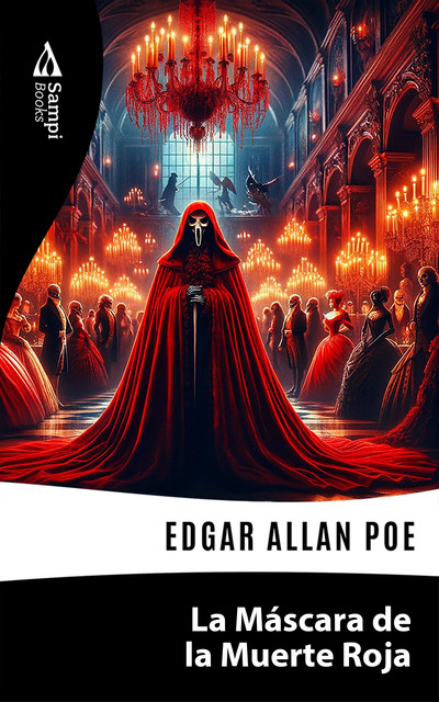 La Máscara de la Muerte Roja, Edgar Allan Poe