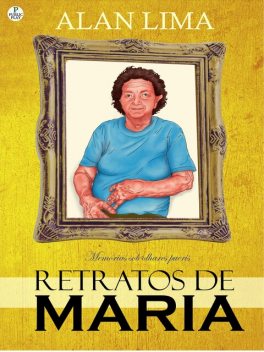 Retratos de Maria, Alan Lima