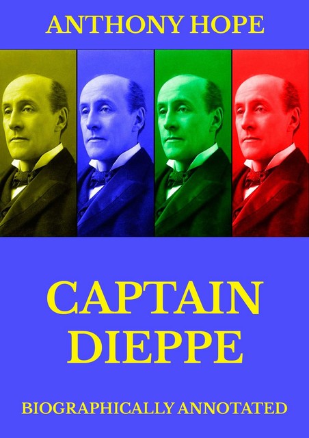 Captain Dieppe, Anthony Hope