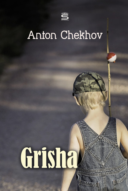 Grisha, Anton Chekhov