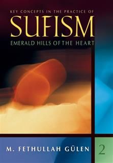 Key Concepts In Practice Of Sufism Vol 2, Fethullah Gulen
