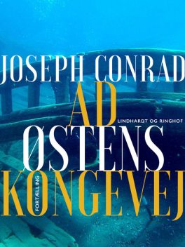 Ad Østens Kongevej, Joseph Conrad
